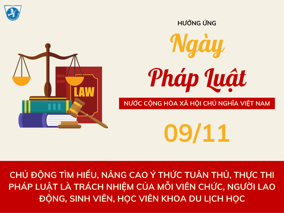 HIỂU BIẾT PHÁP LUẬT – TẤM LÁ CHẮN VỮNG CHẮC BẢO VỆ TUỔI TRẺ KHOA DU LỊCH HỌC