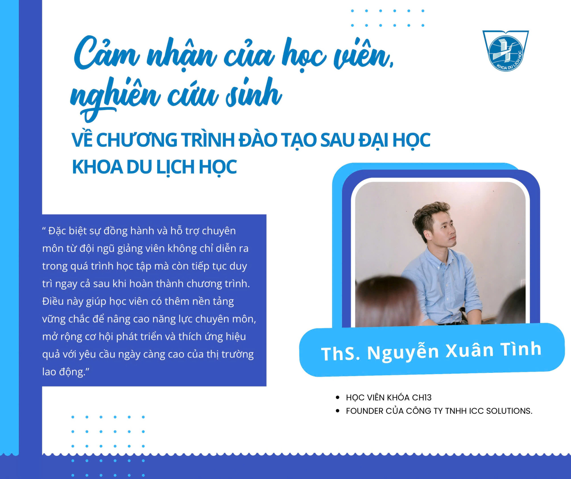 CẢM NHẬN CỦA HỌC VIÊN/NGHIÊN CỨU SINH VỀ CHƯƠNG TRÌNH ĐÀO TẠO SAU ĐẠI HỌC KHOA DU LỊCH HỌC